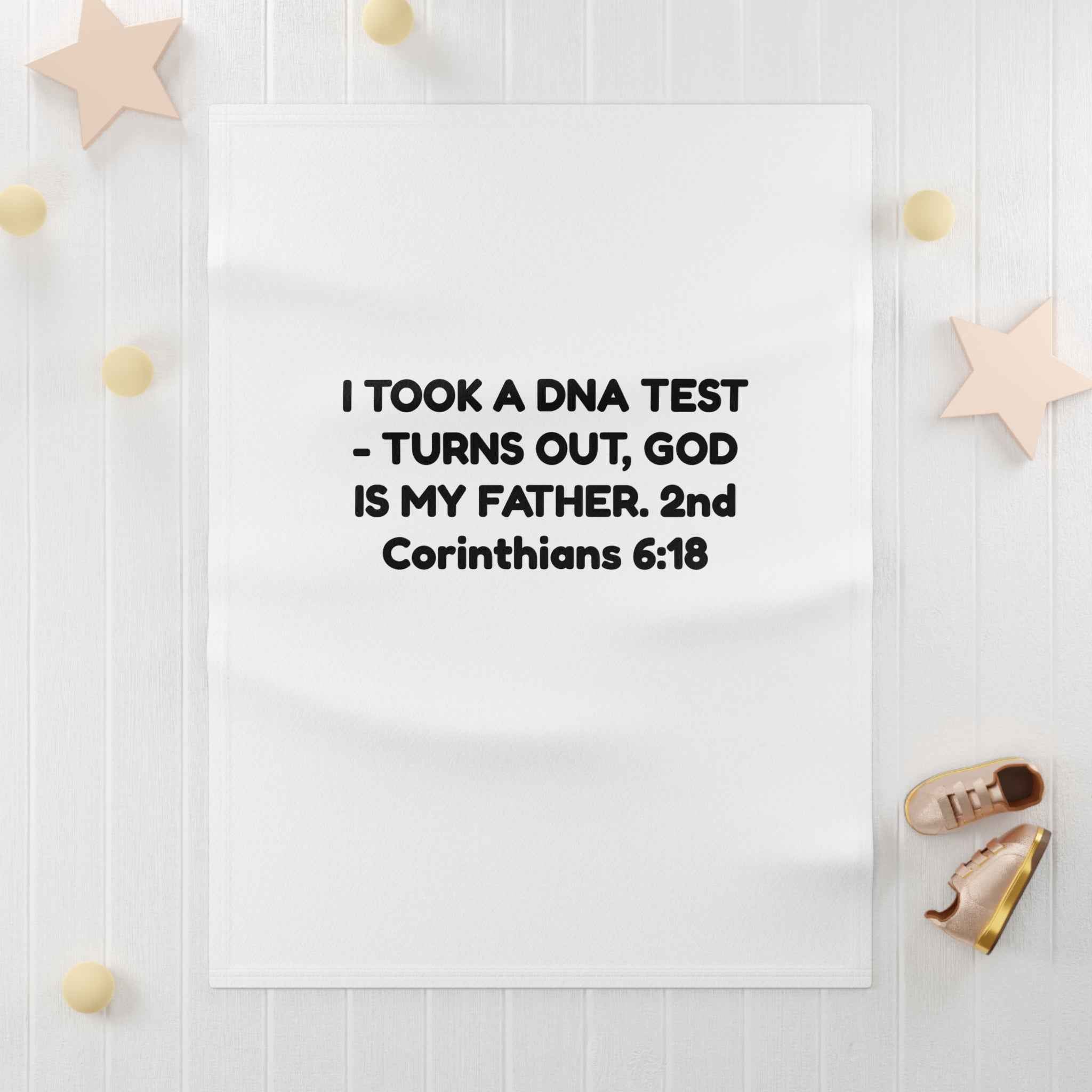 Christian Baby Blanket DNA Test God Is My Father Fleece (2 Corinthians 6:18)
