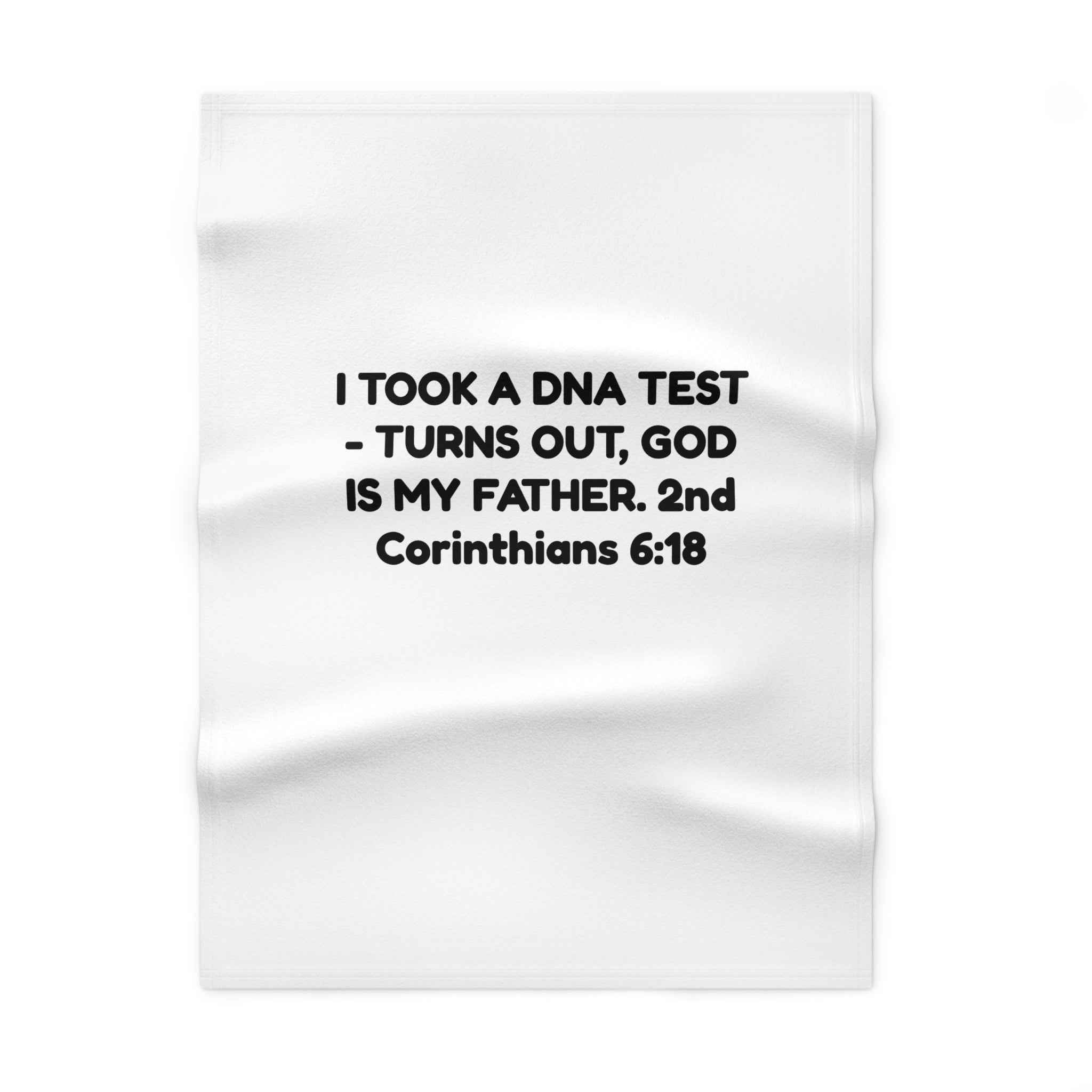 Christian Baby Blanket DNA Test God Is My Father Fleece (2 Corinthians 6:18)